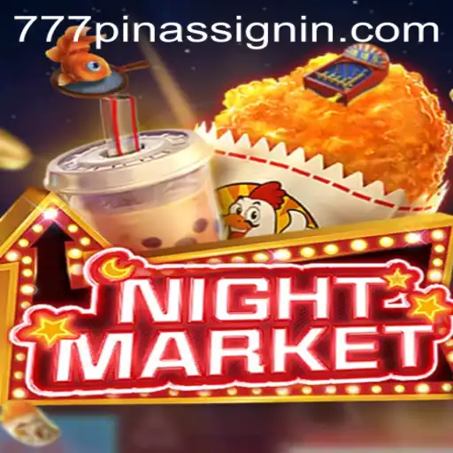 Exploring NIGHTMARKET with 777PINAS: An Engaging Gaming Experience