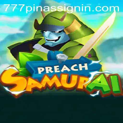 Unveiling the Adventure of PreachSamurai: A Journey with 777PINAS